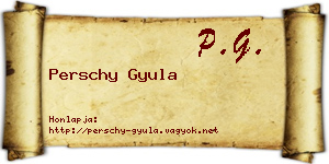 Perschy Gyula névjegykártya